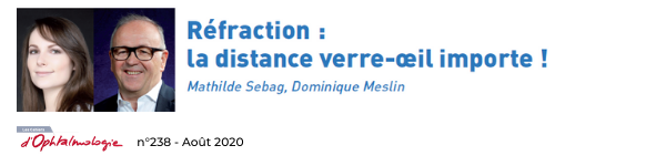 La distance verre-oeil importe